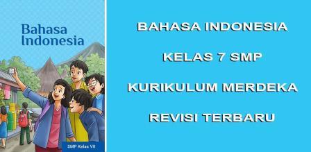 Bahasa Indonesia Kelas 7 SMP MTs Kurikulum Merdeka